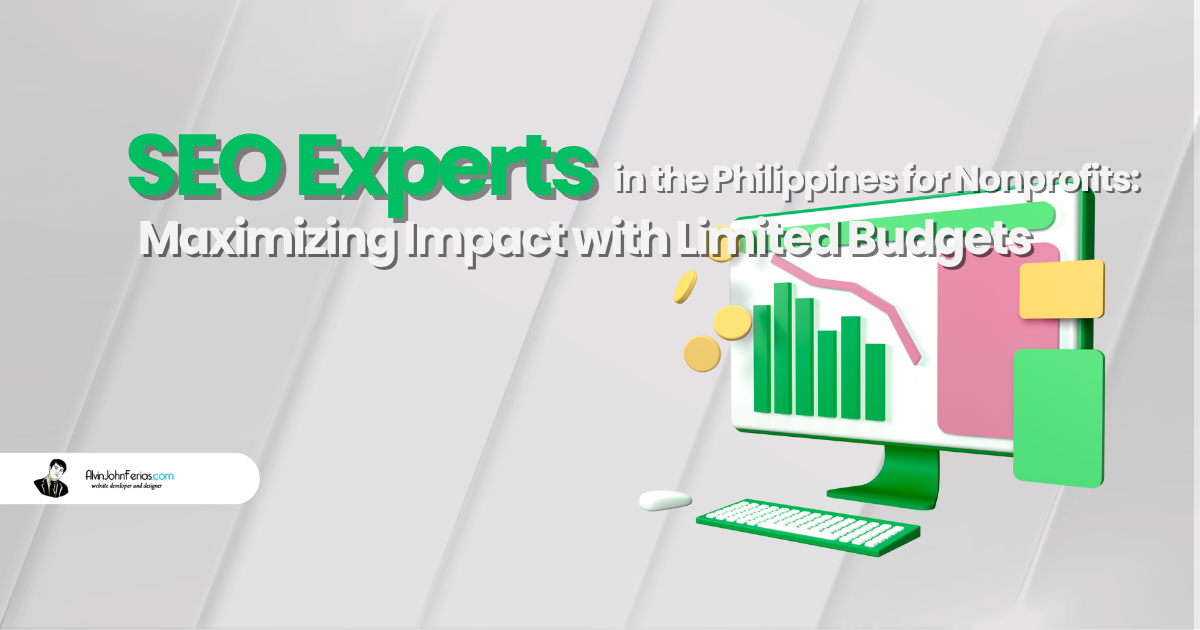 SEO Experts in the Philippines for Nonprofits Maximizing Impact with Limited Budgets