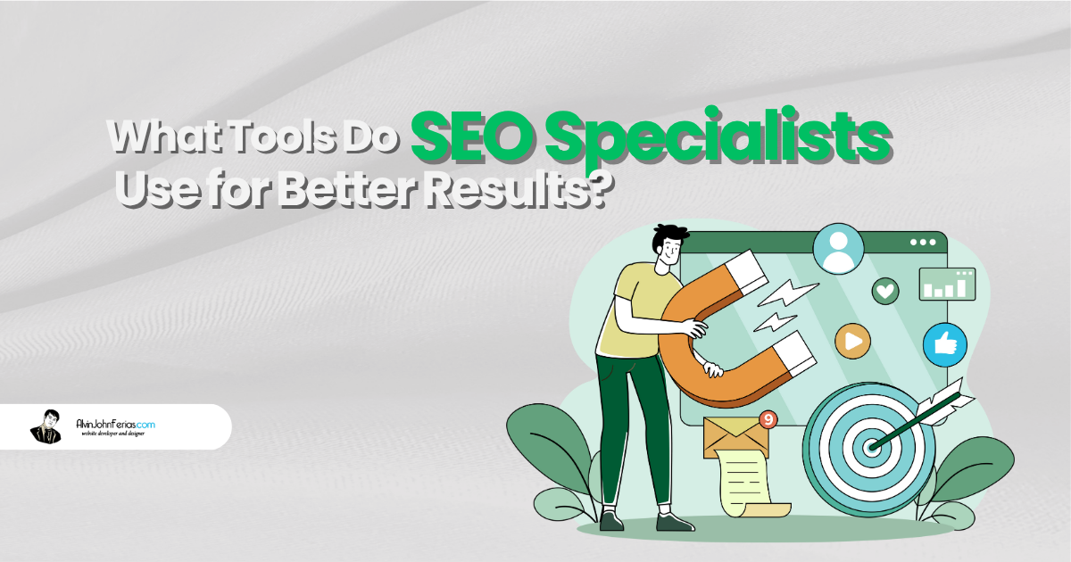 What Tools Do SEO Specialists Use for Better Results